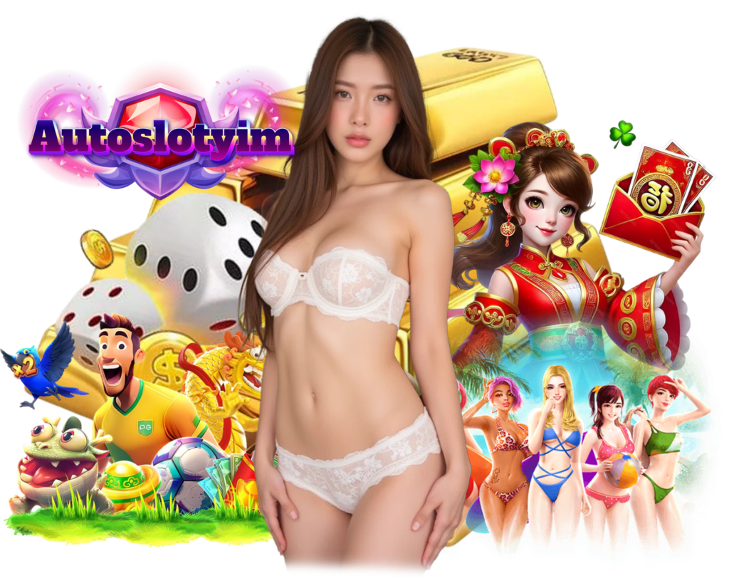 AUTOSLOTYIM สล็อต บาคาร่าออนไลน์